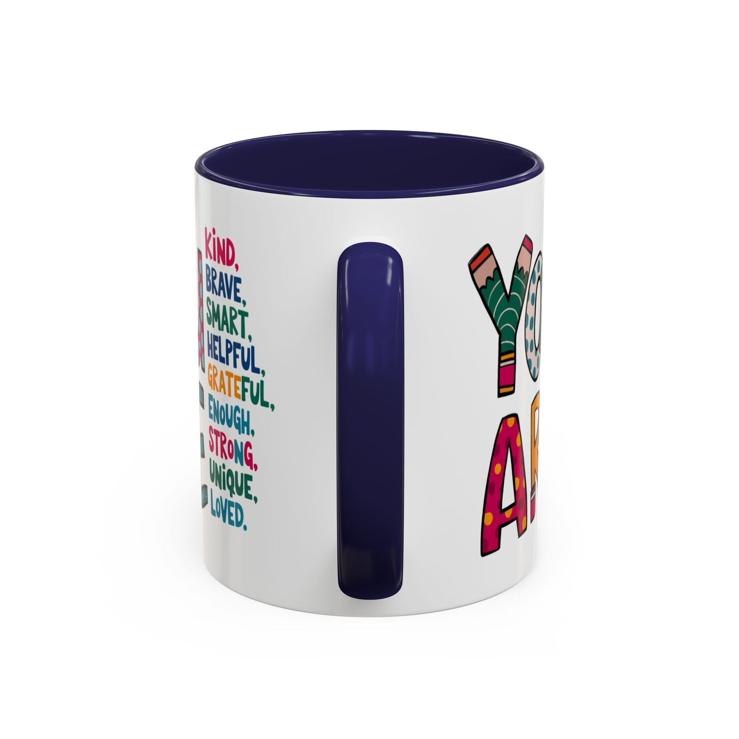 Motivation Mug - You Are
