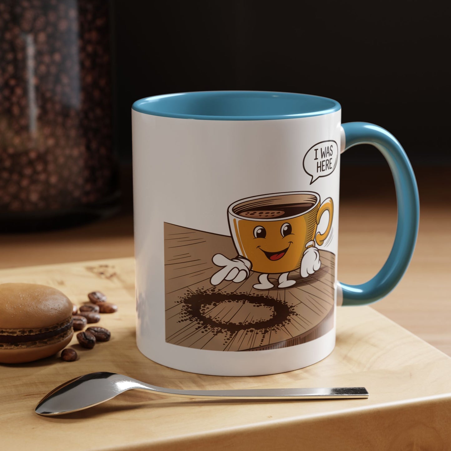 Humor Mug - I Was Here