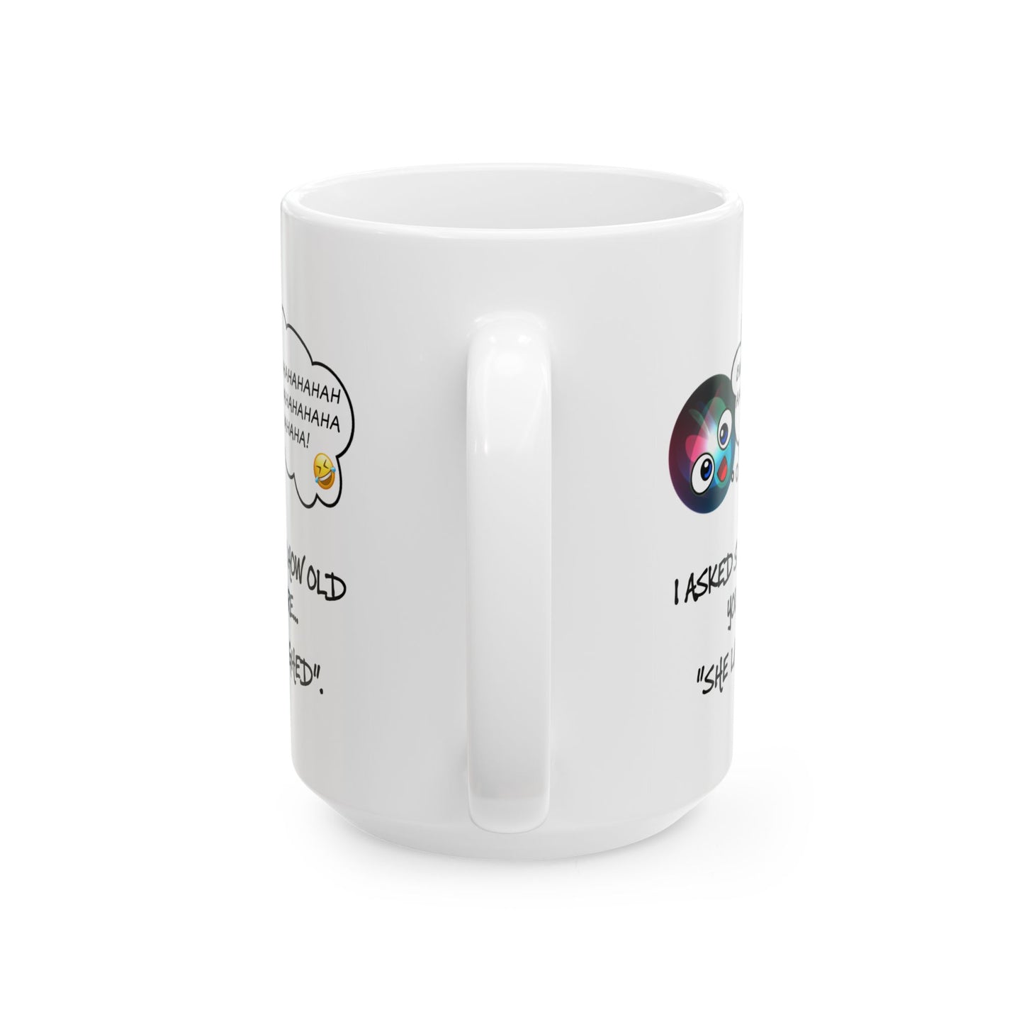 Birthday Mug - I Asked Siri