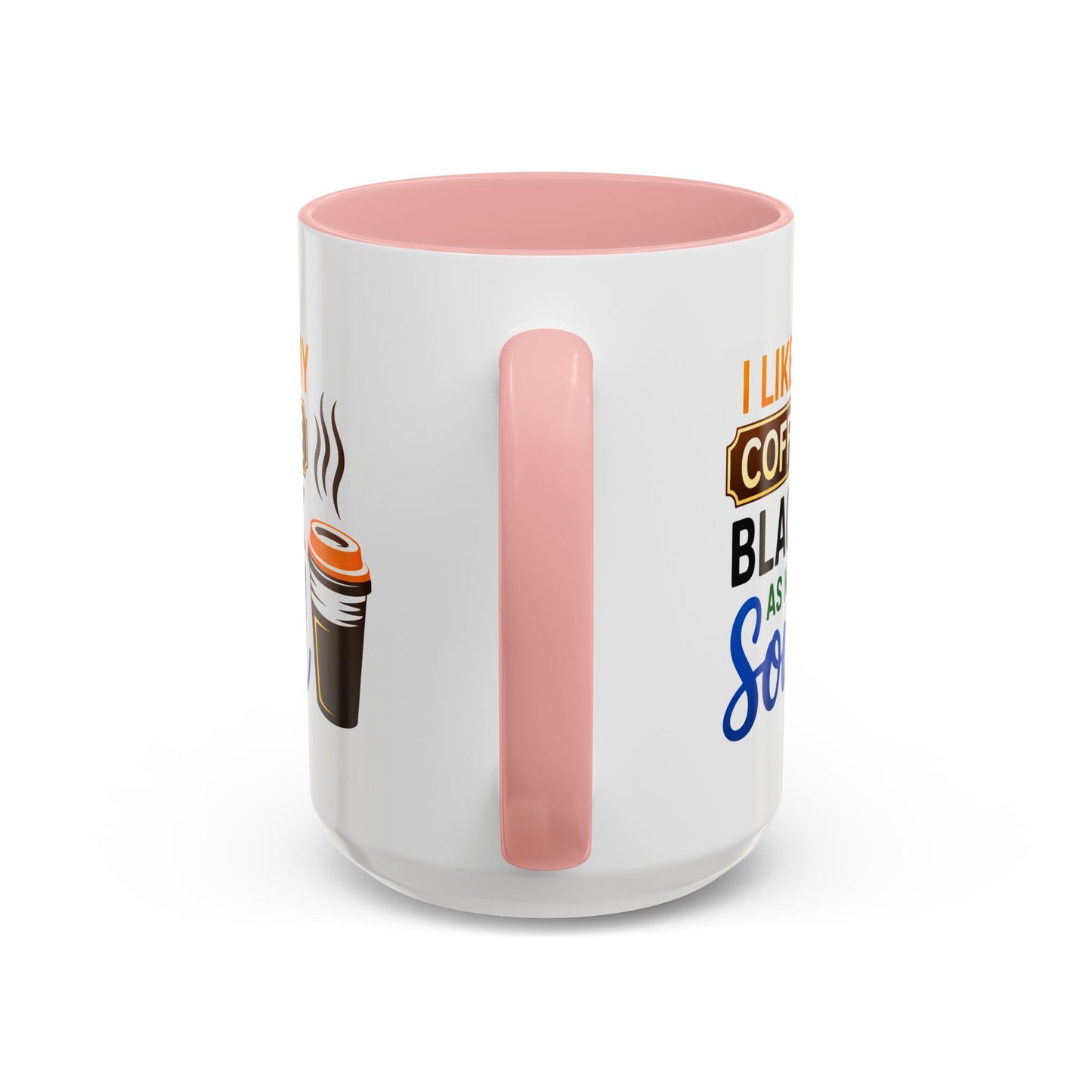 Humor Mug - I Like My Coffee