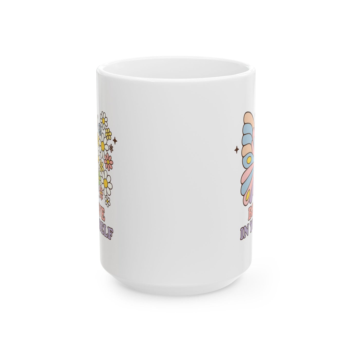 Motivation Mug - Believe in Yourself Butterfly