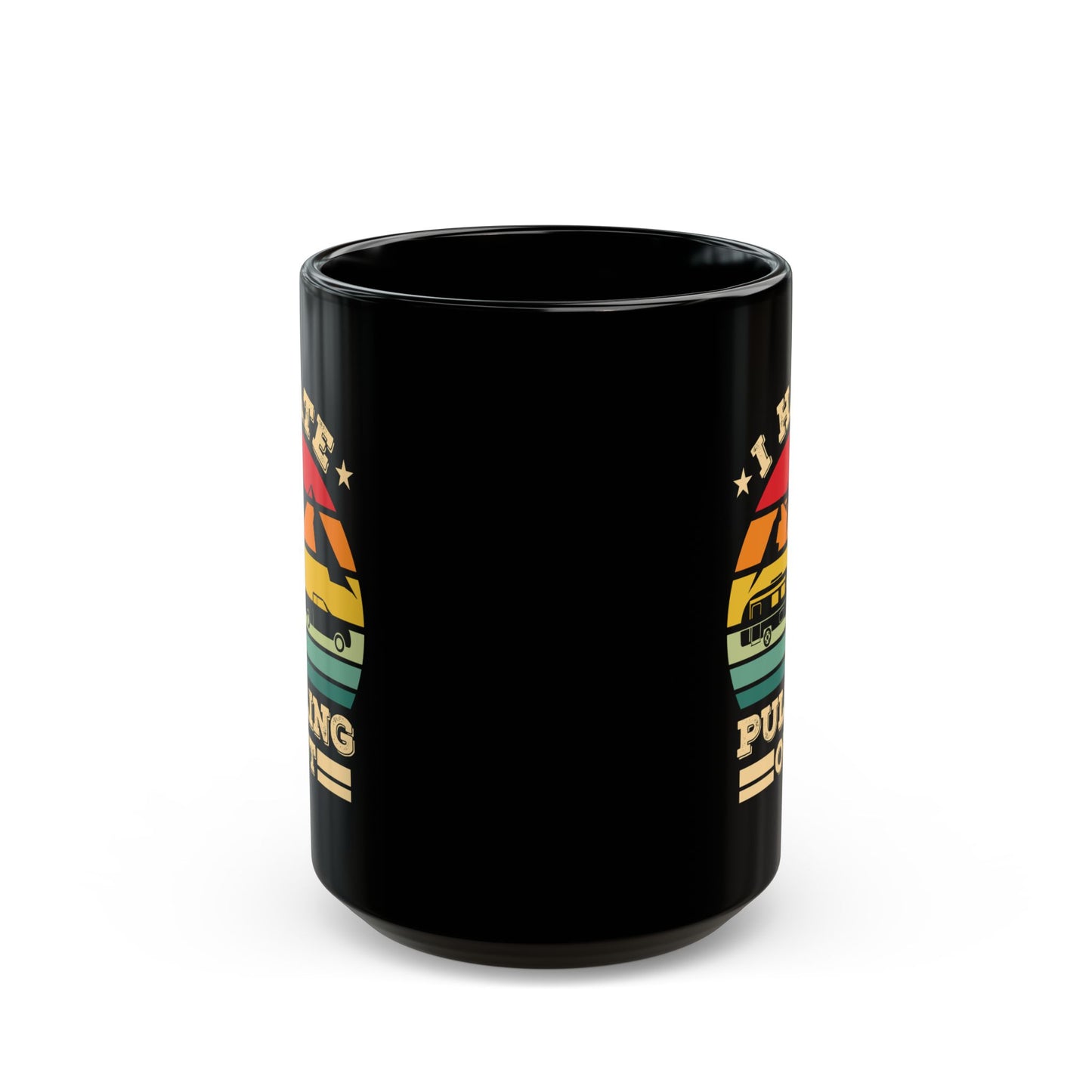 Adventure Mug - I Hate Pulling Out
