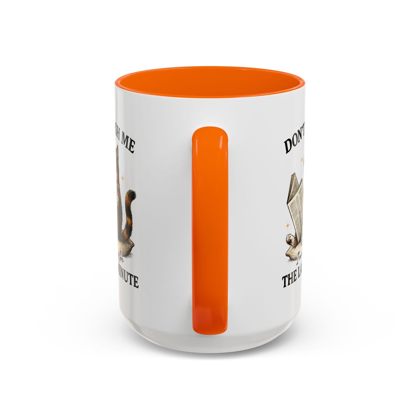 Animal Mug - Don't Rush Me  I'm Waiting For The Last Minute
