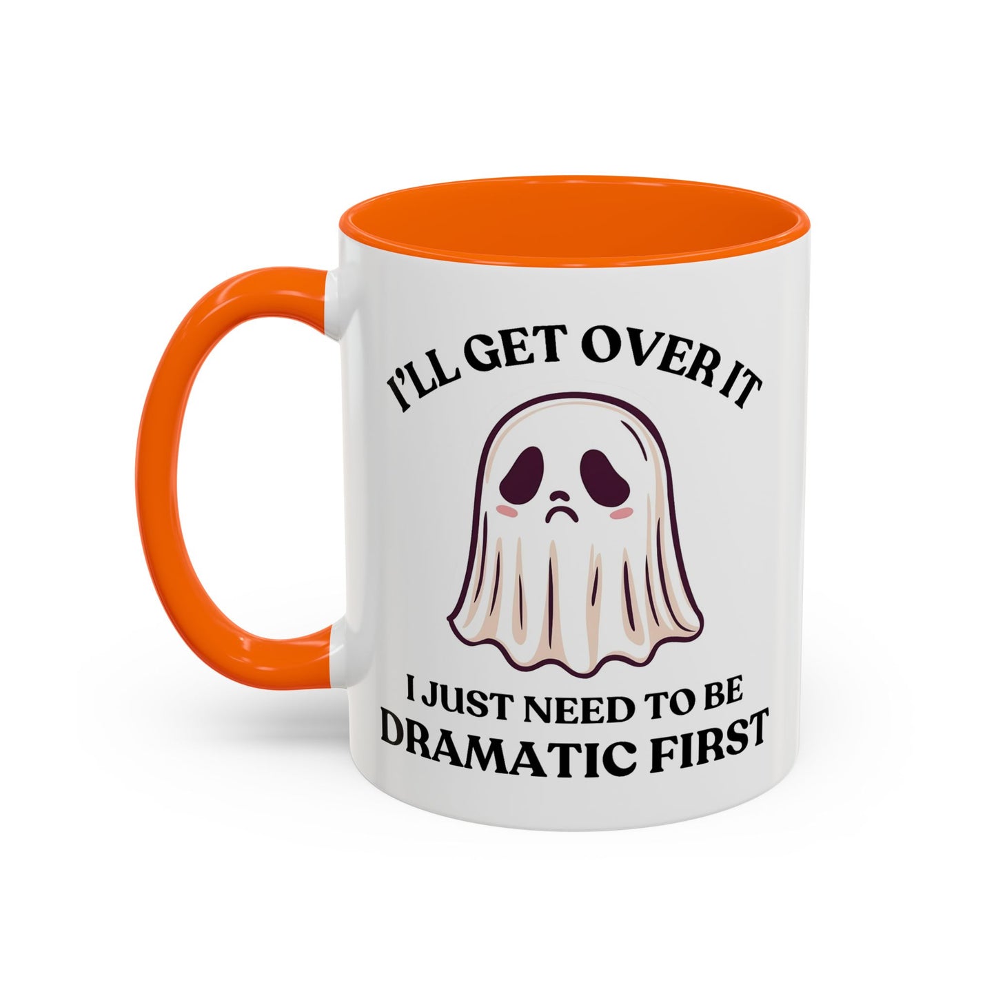 Humor Mug - I'll Get Over It Ghost