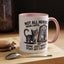 Animal Mug - Not All Heros