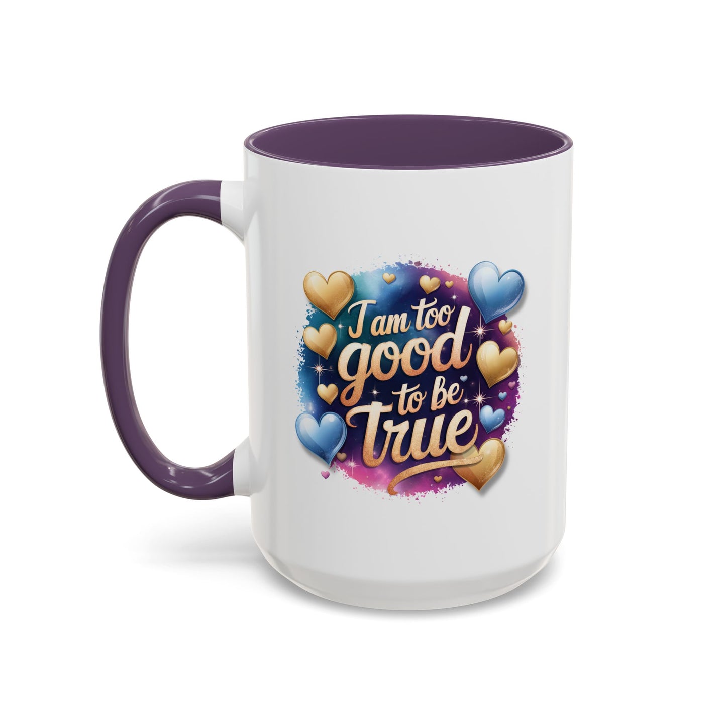 Wellness Mug - I Am Too Good