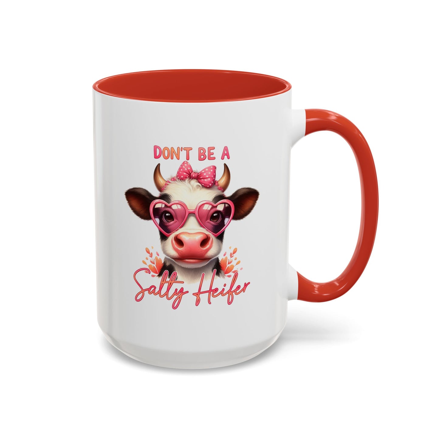 Humor Mug - Don't Be a Salty Heifer