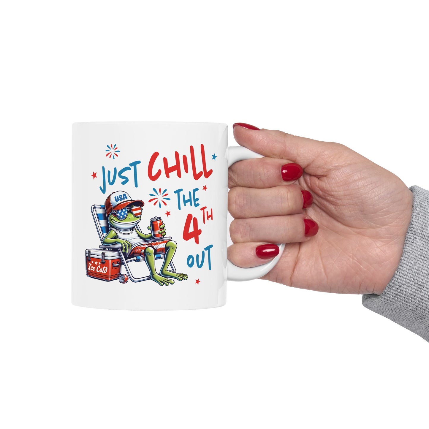 4th of July Mug - Just Chill the 4th Out