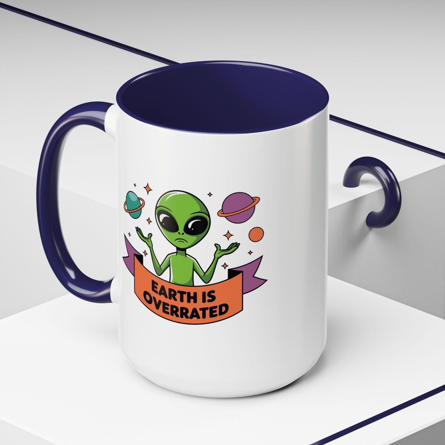 Alien Mug - Earth Is Overrated