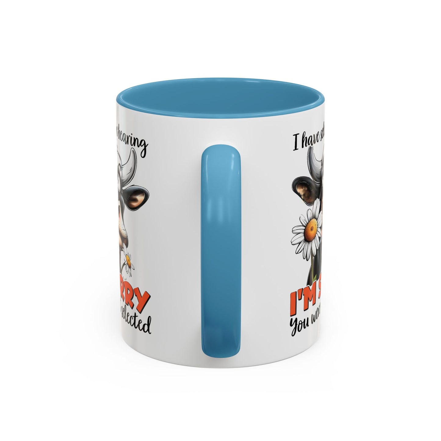 Humor Mug - I Have Selective Hearing