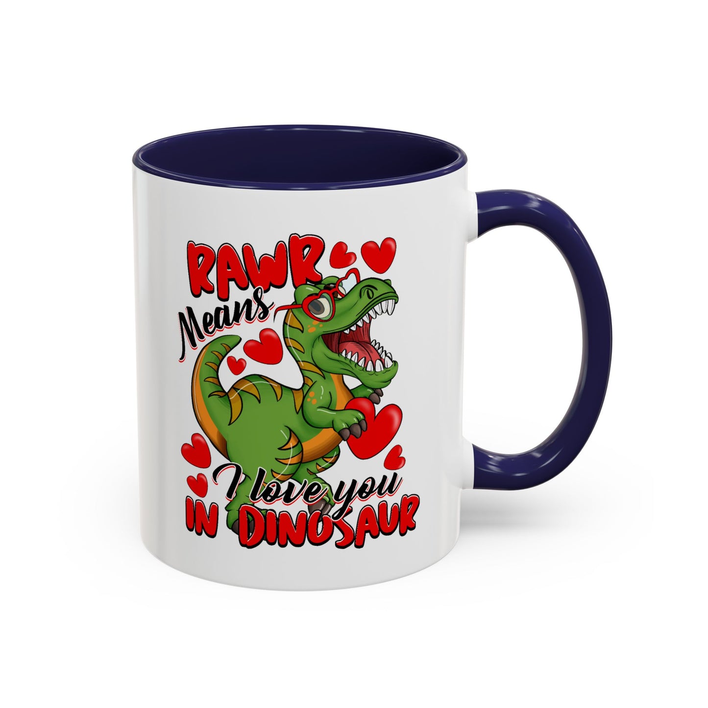 Valentine's Day Mug - Rawr Means I Love You