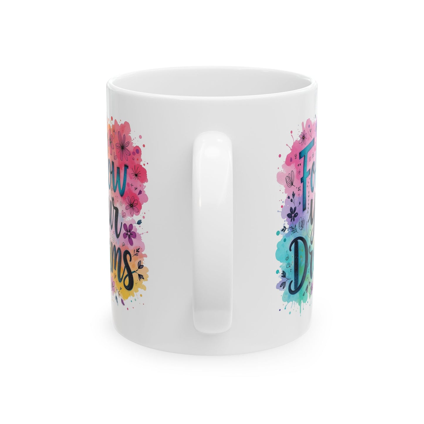 Motivation Mug - Follow Your Dreams Floral