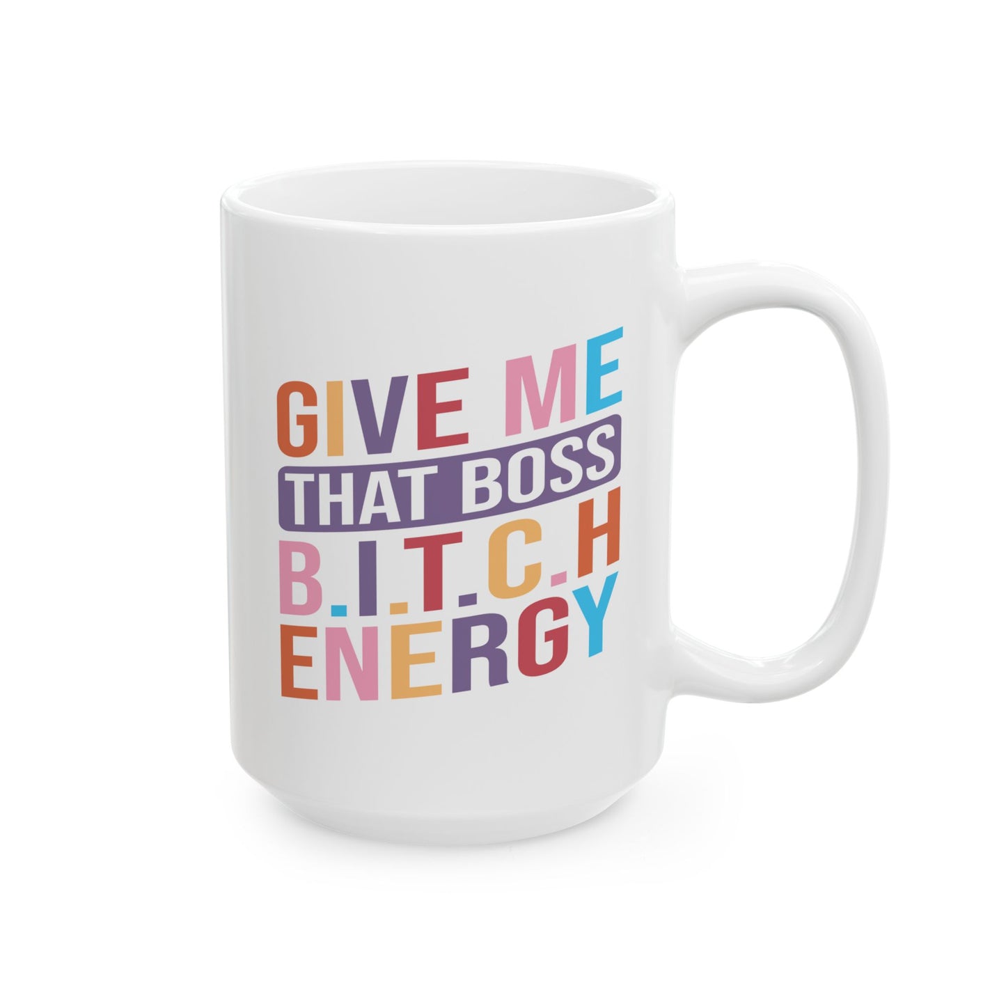 Office Mug - Bitch Energy