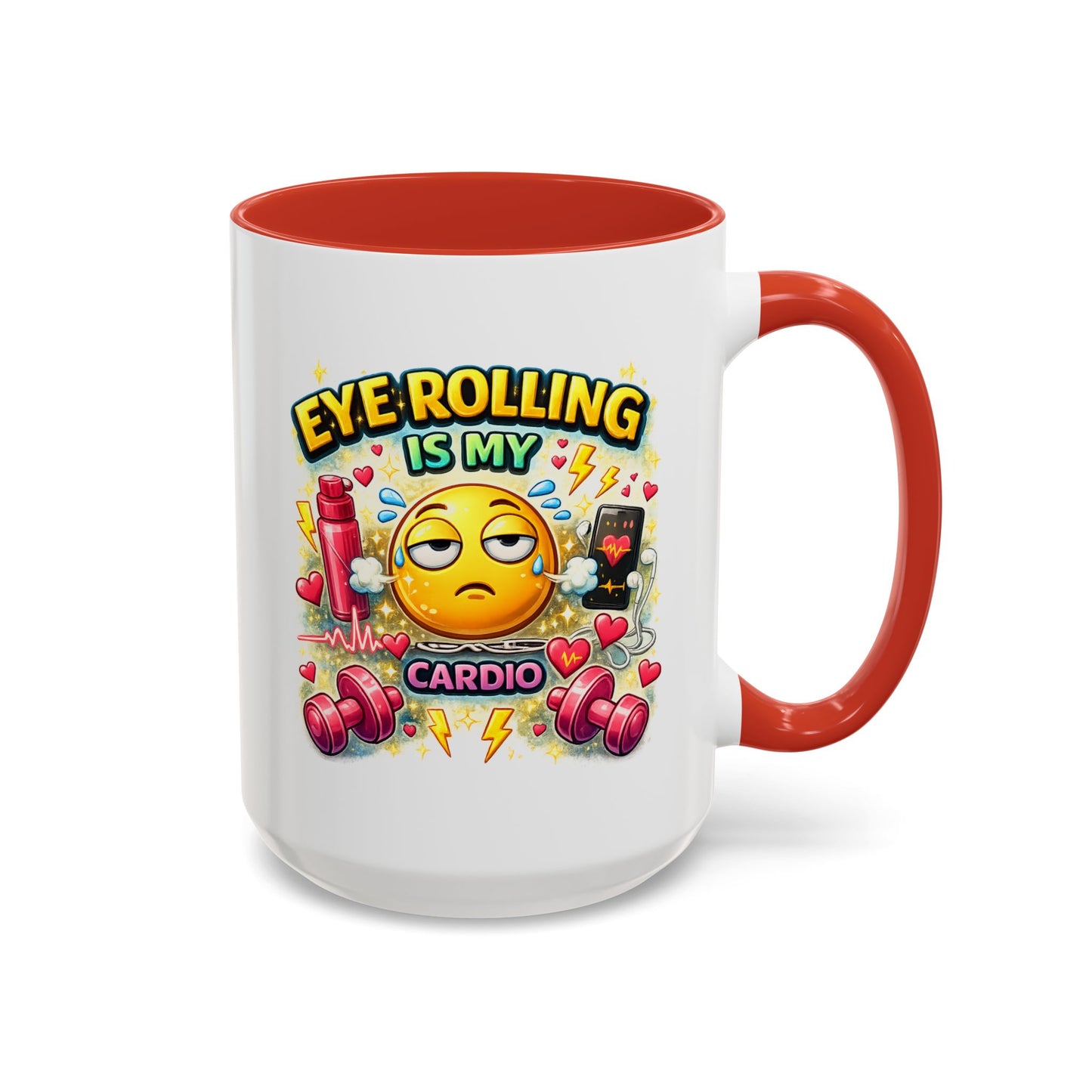 Humor Mug - Eye Rolling is My Cardio