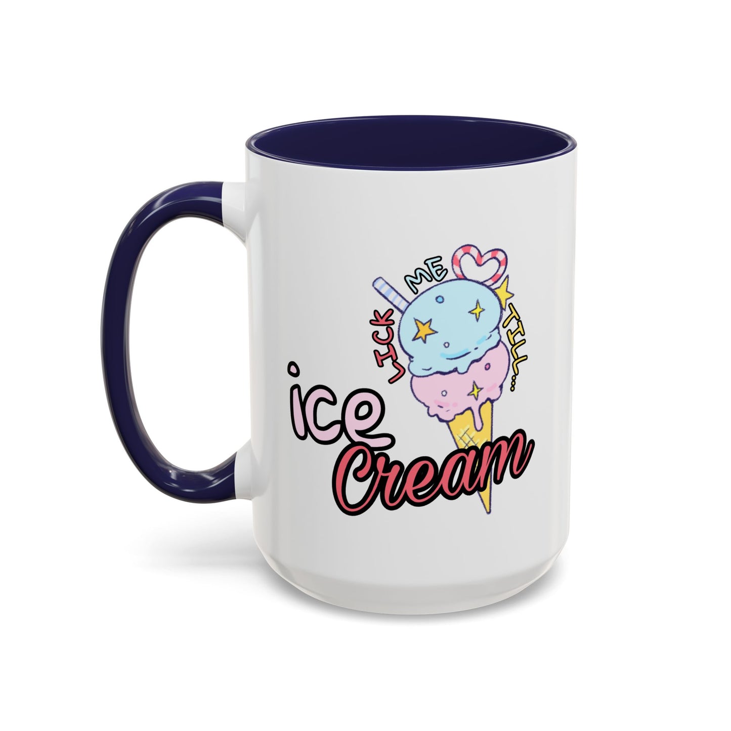 Adult Mug - Lick Me Till Ice Cream