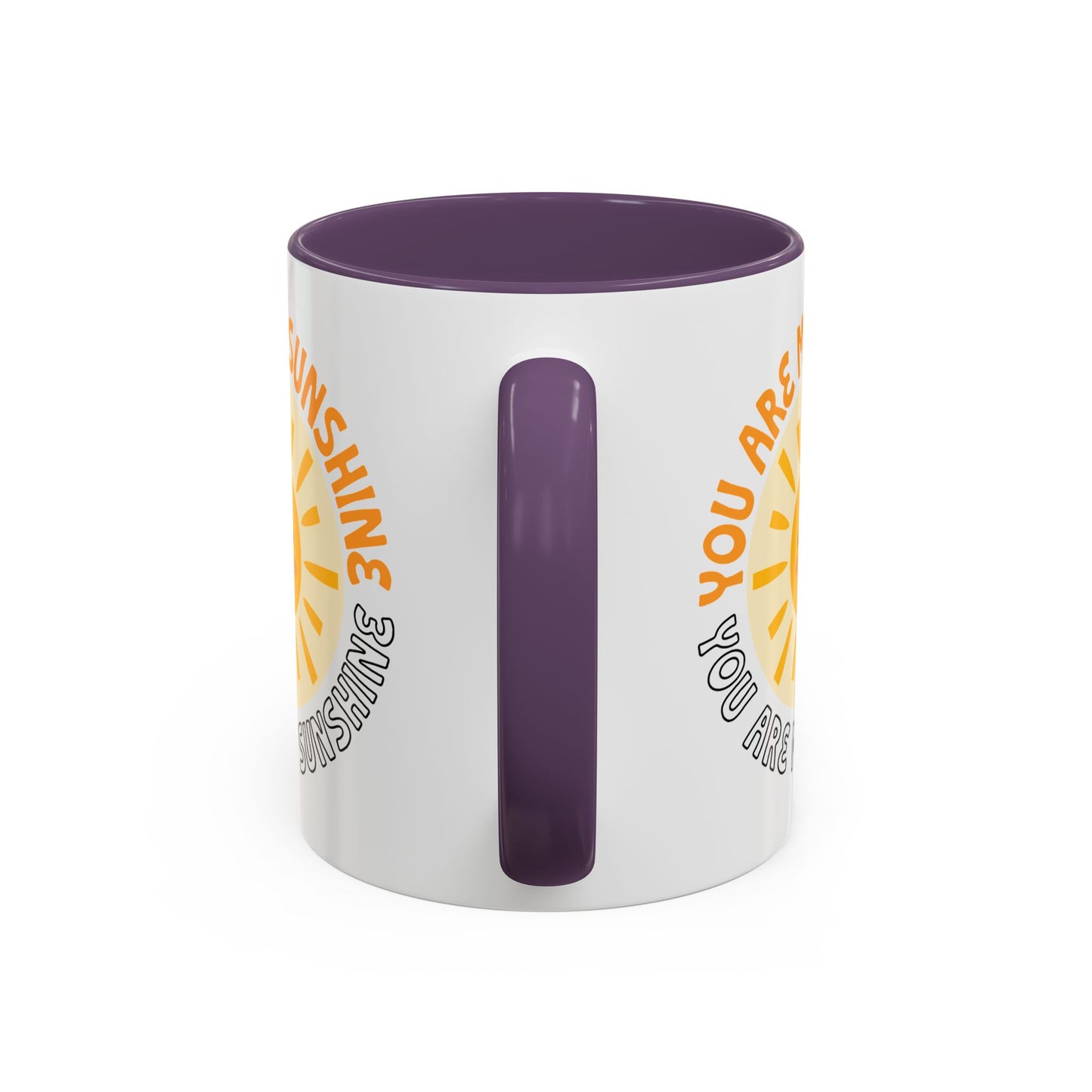 Motivational Mug - You Are My Sunshine