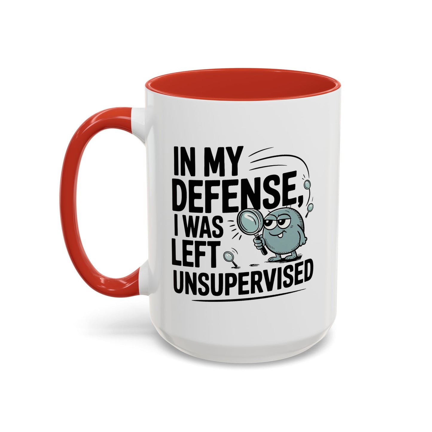 Humor Mug - In My Defense
