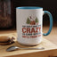 Humor Mug - You Don't Have to Be Crazy to Camp With Us