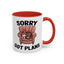 Animal Mug - Sorry Got Plans