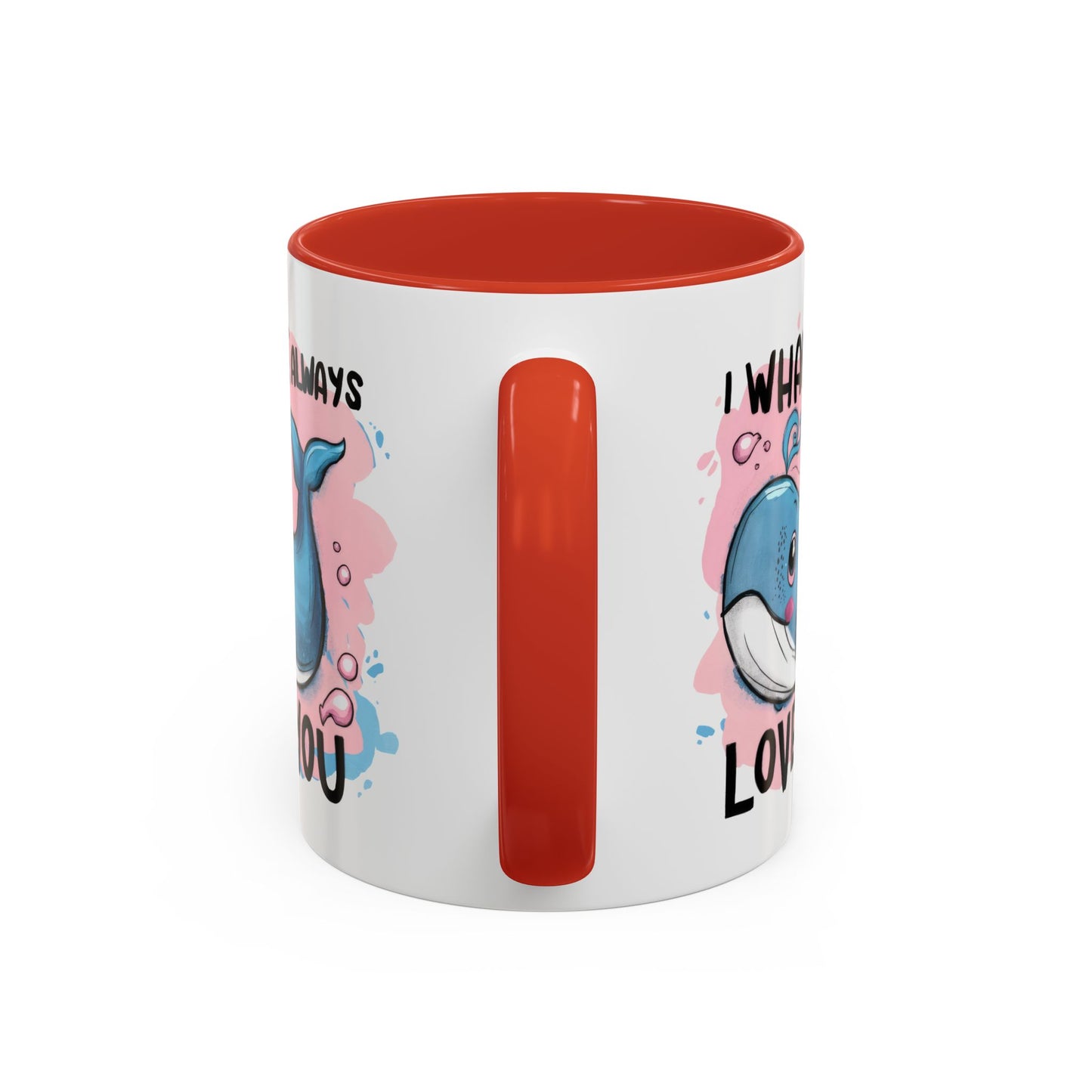 Valentine's Day Mug - I Whale Always Love You