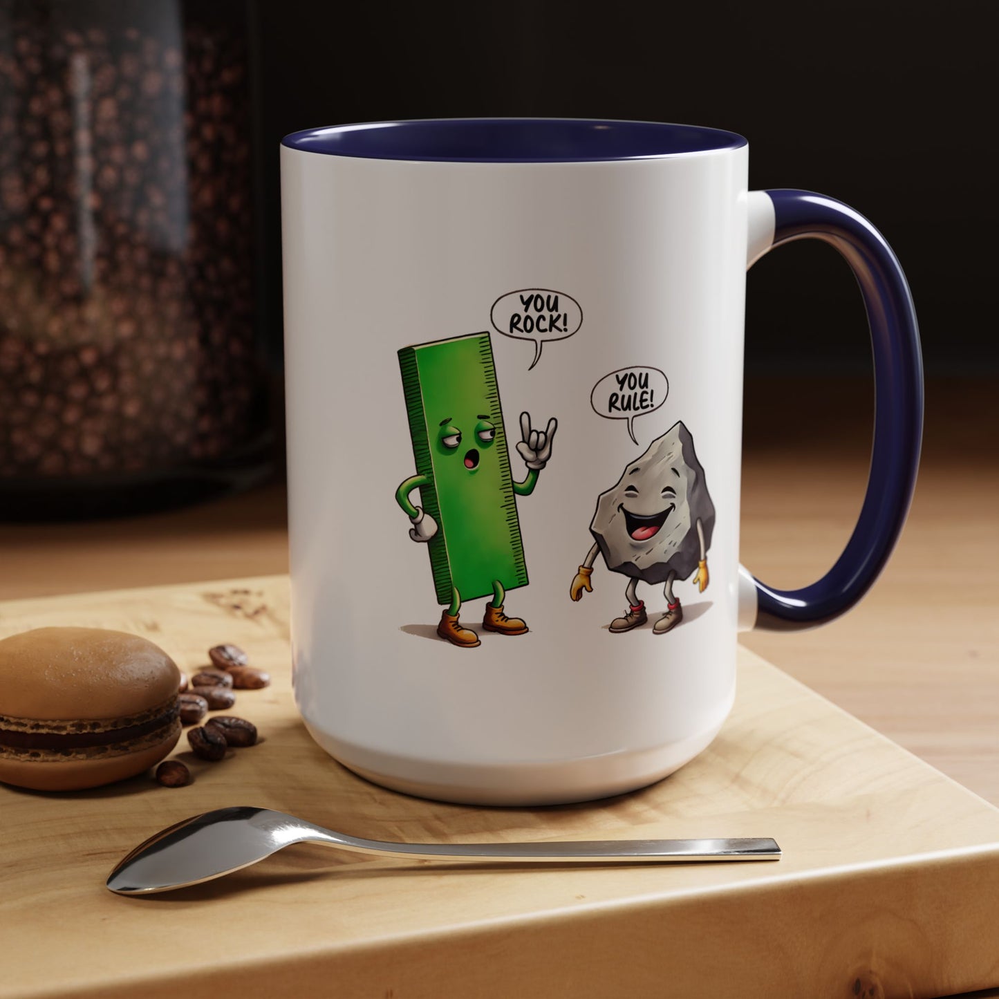 Humor Mug - You Rock You Rule