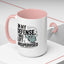 Humor Mug - In My Defense