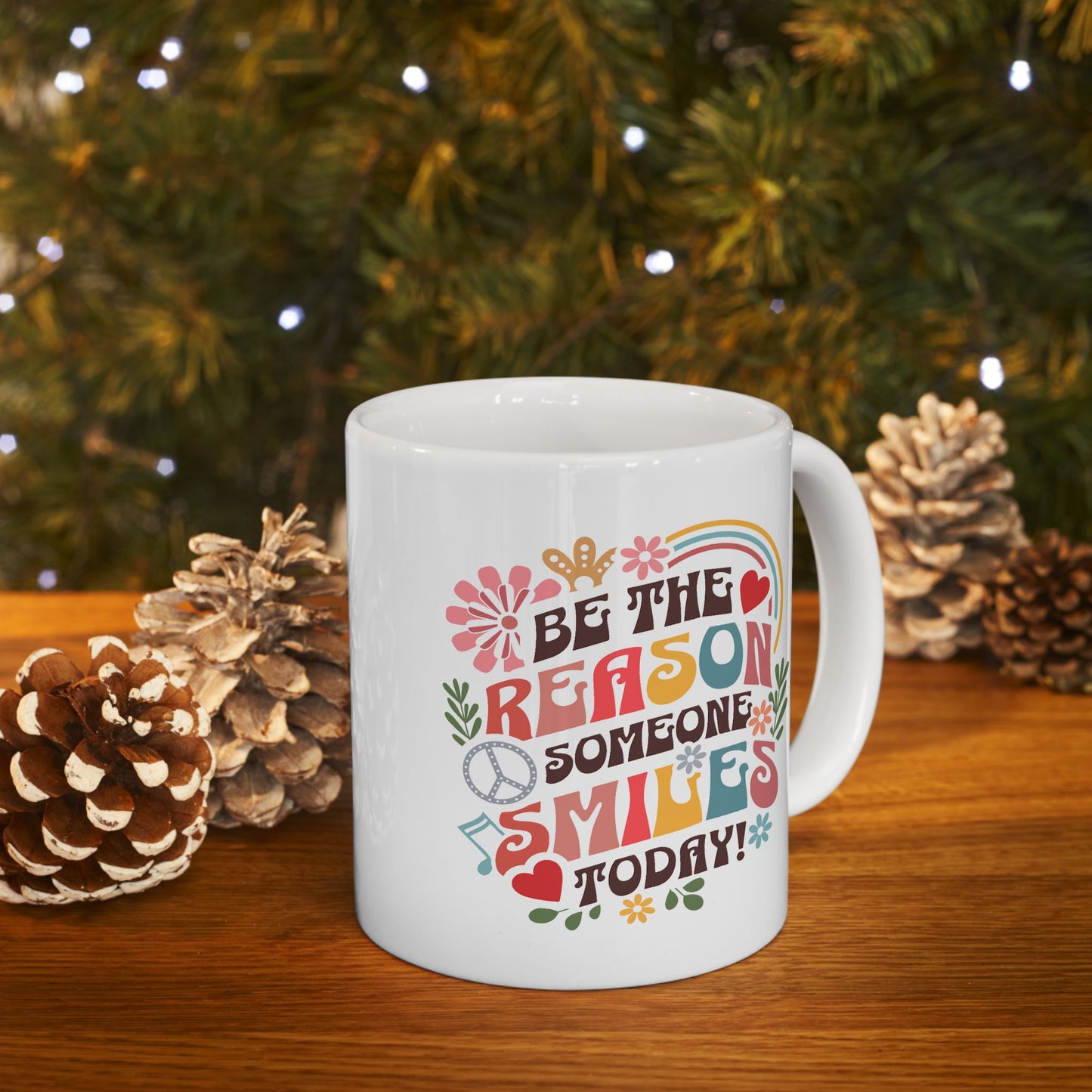 Motivation Mug - Be The Reason Someone Smiles Today
