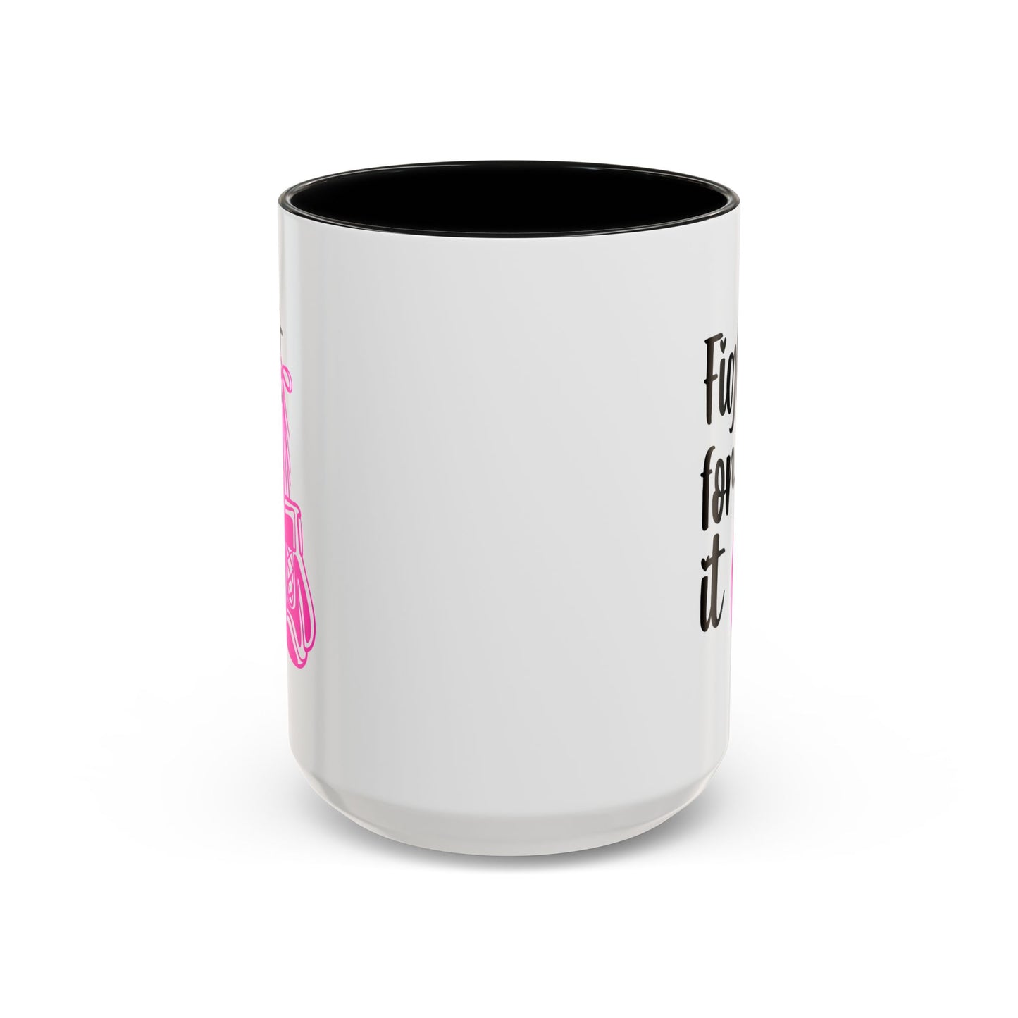 Support Mug - Fight For It