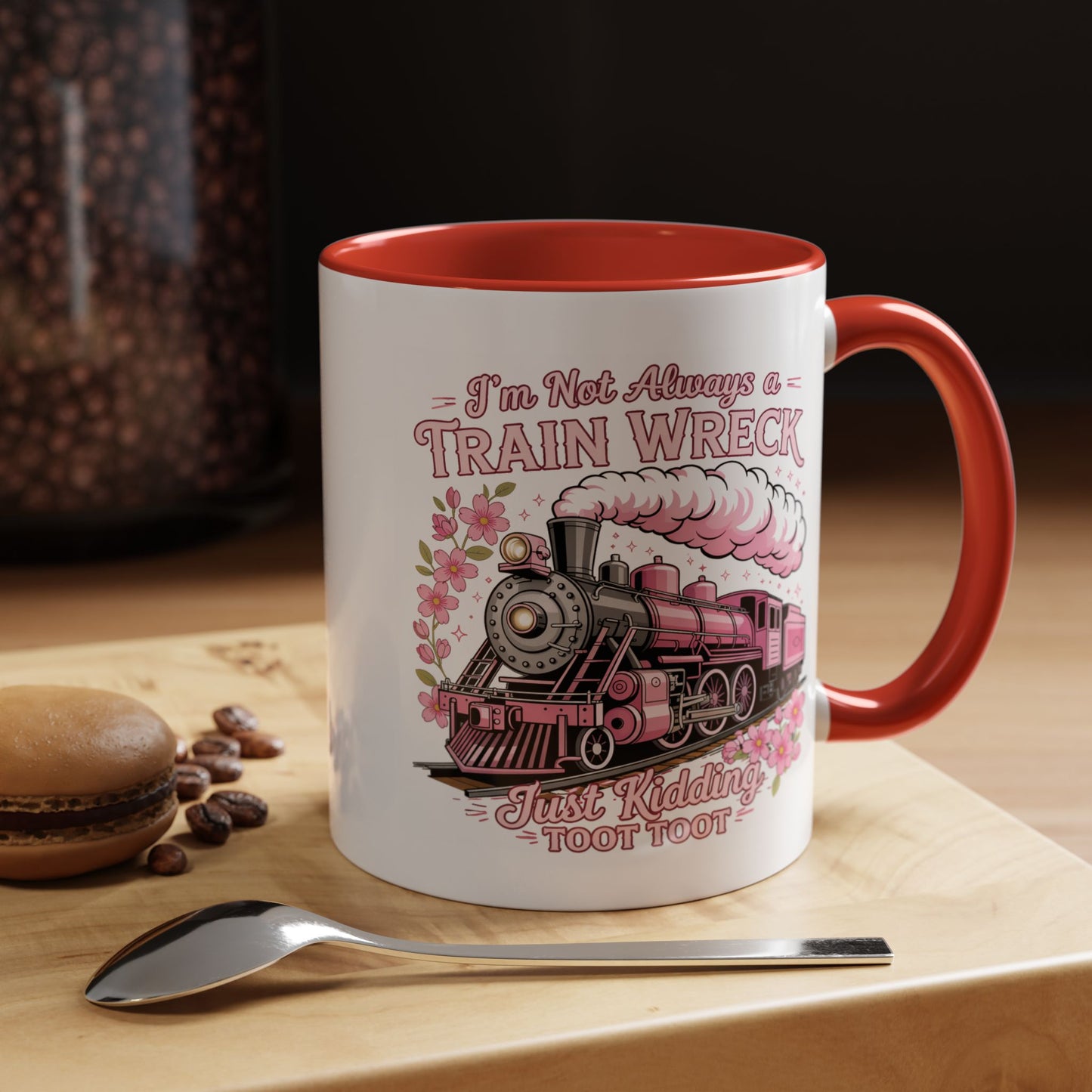 Humor Mug - I'm Not Always