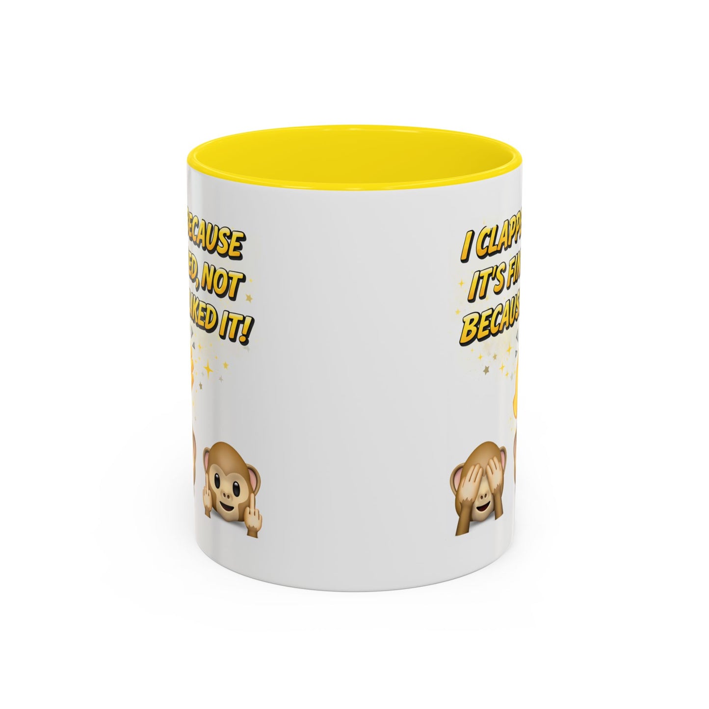 Humor Mug - I Clapped Because It's Finished