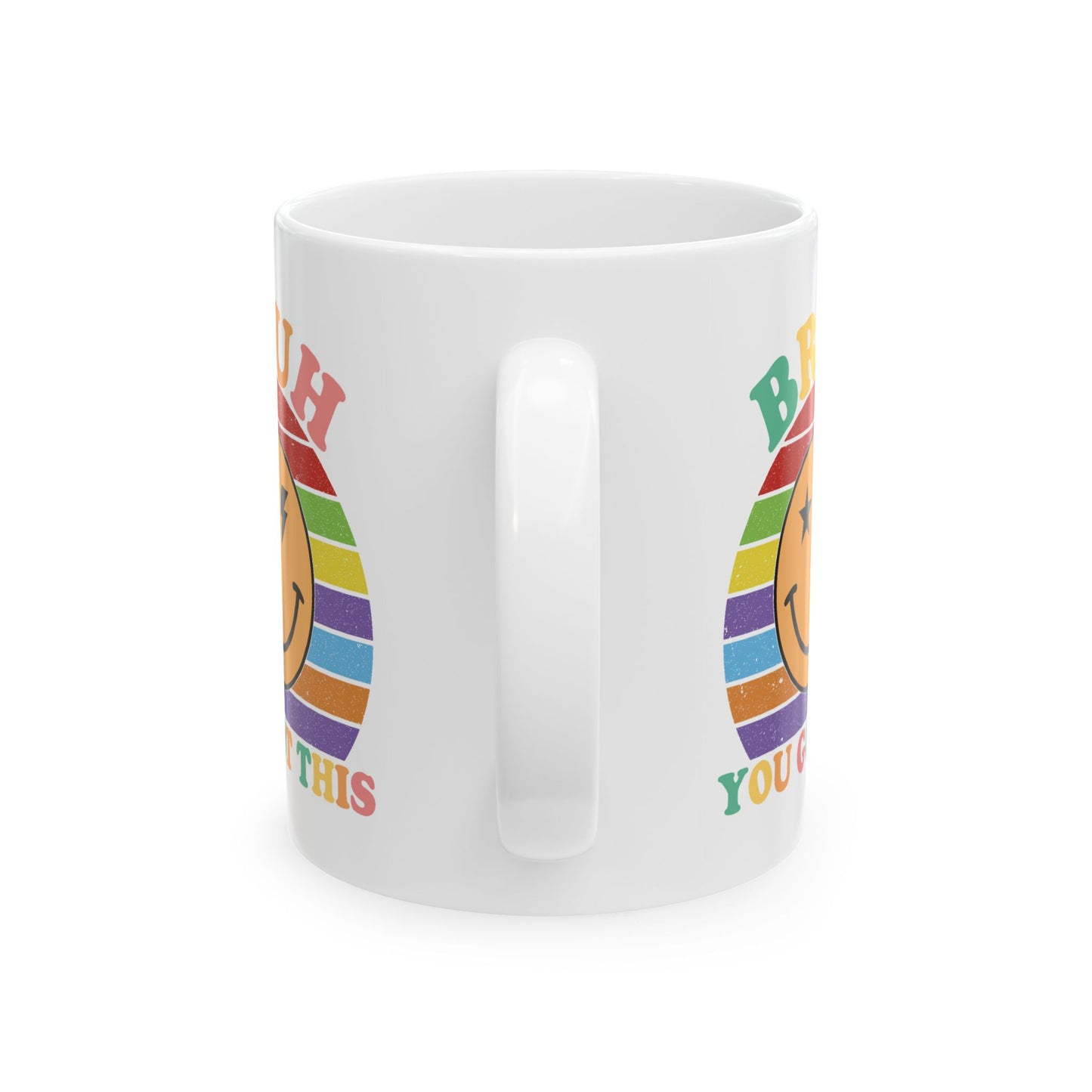 Motivation Mug - Bruh You Got This