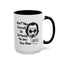 Humor Mug - Don't Take Yourself So Seriously