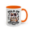 Humor Mug - Hold On Let Me Overthink This