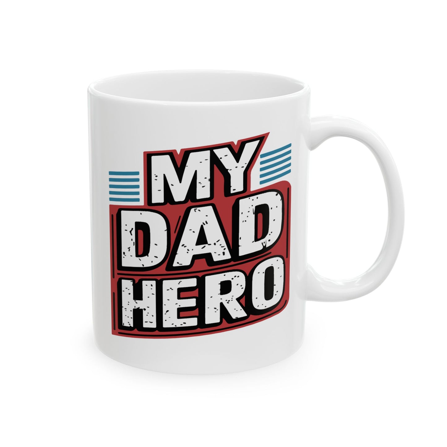 Father's Day Mug - My Dad Hero