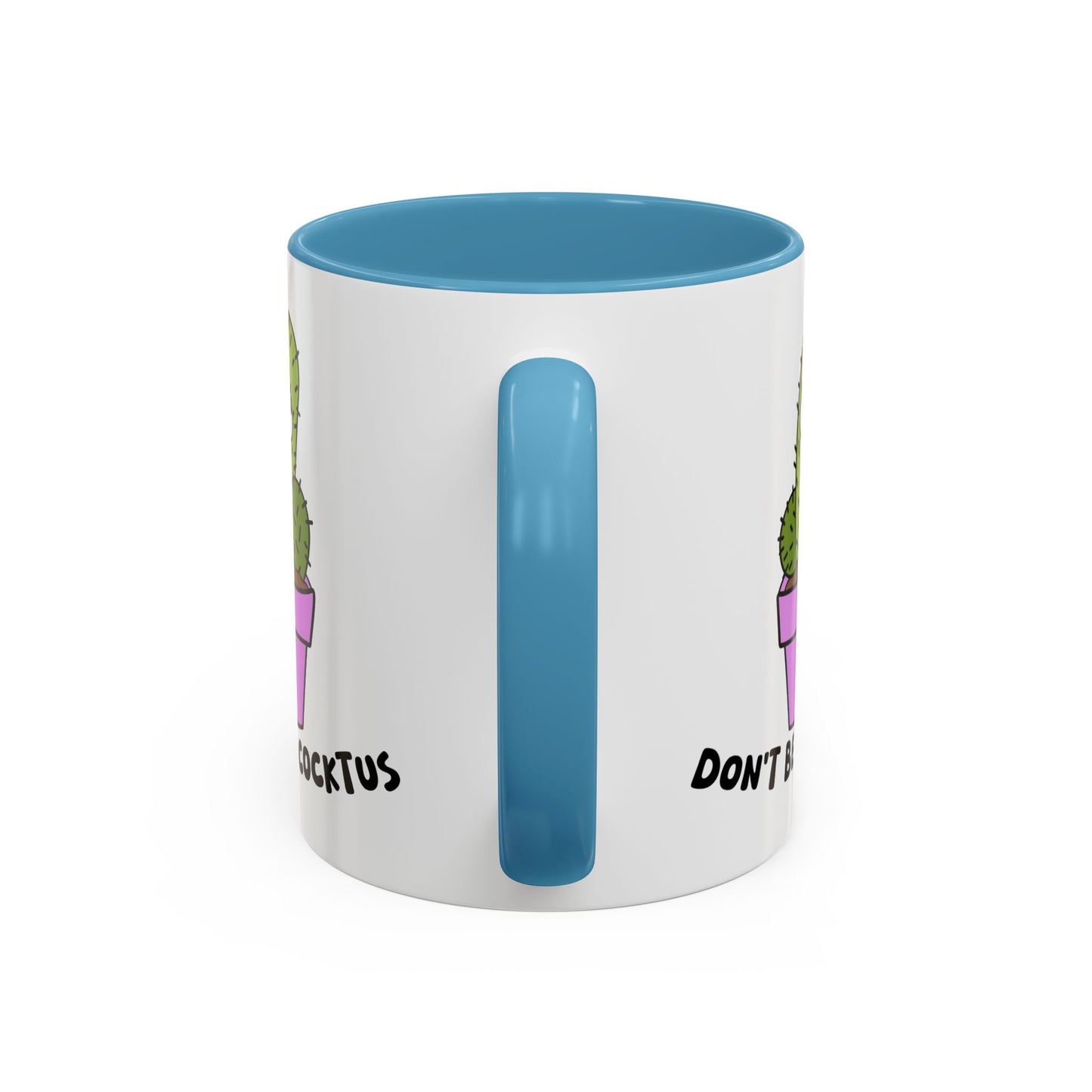 Adult Mug - Don't Be A Cocktus