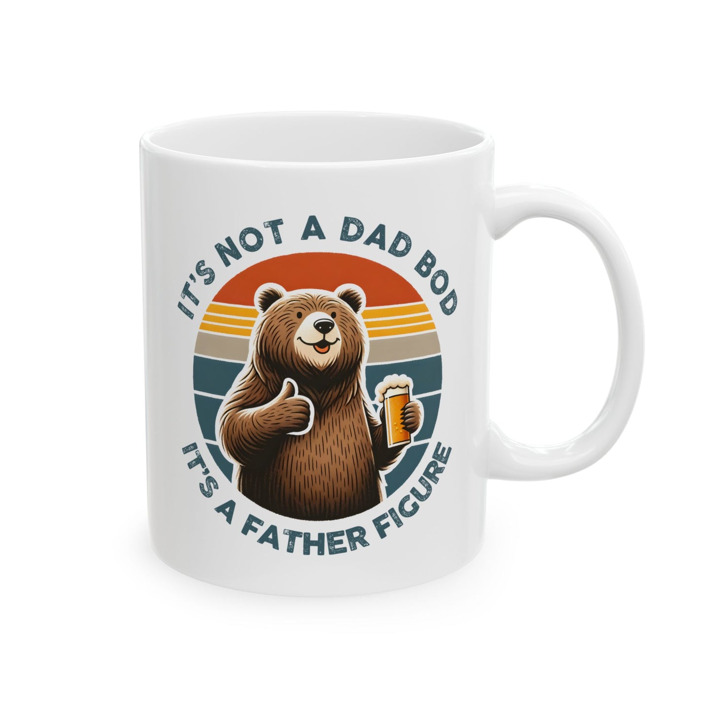 Father's Day Mug - It's Not A Dad Bod