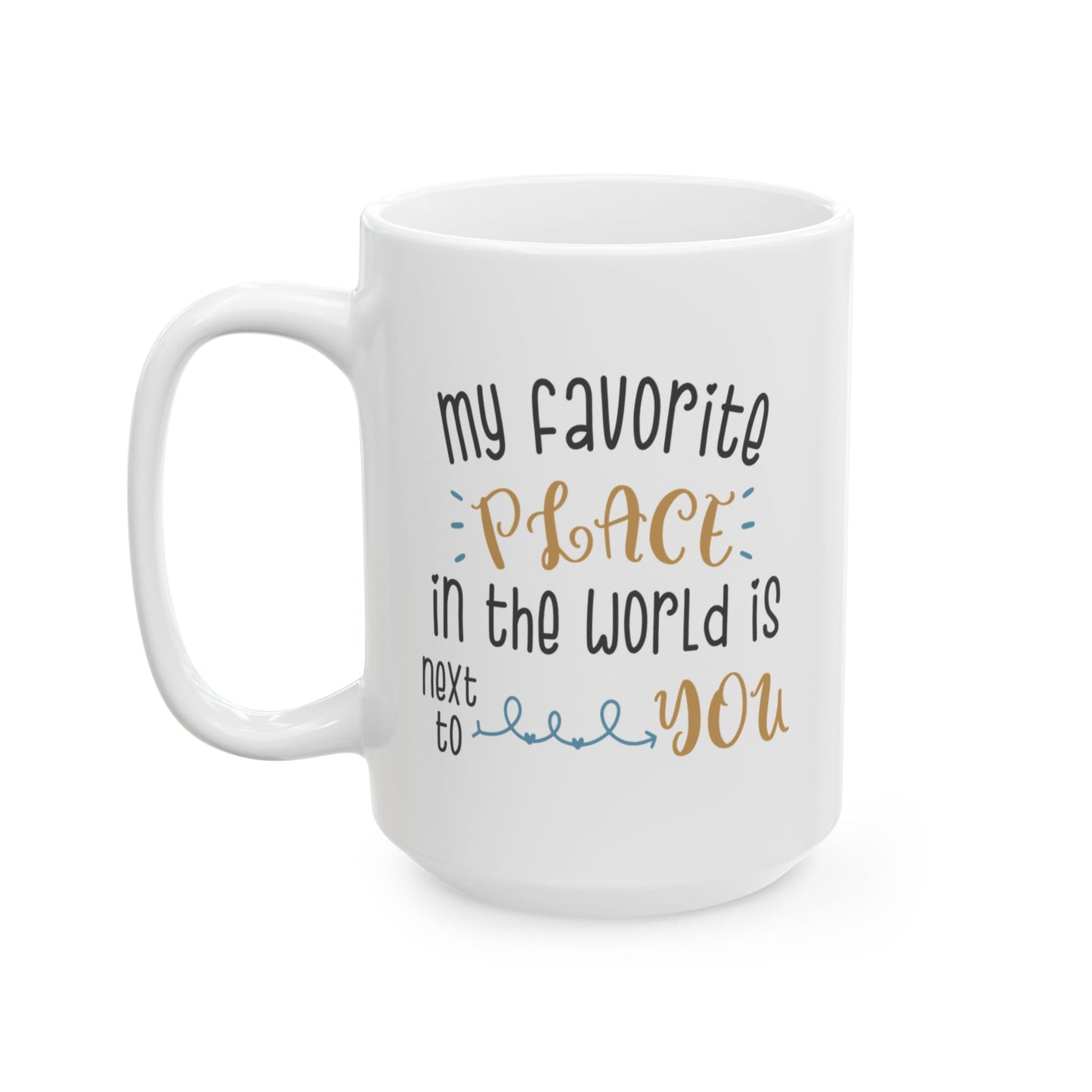 Anniversary Mug - My Favourite Place