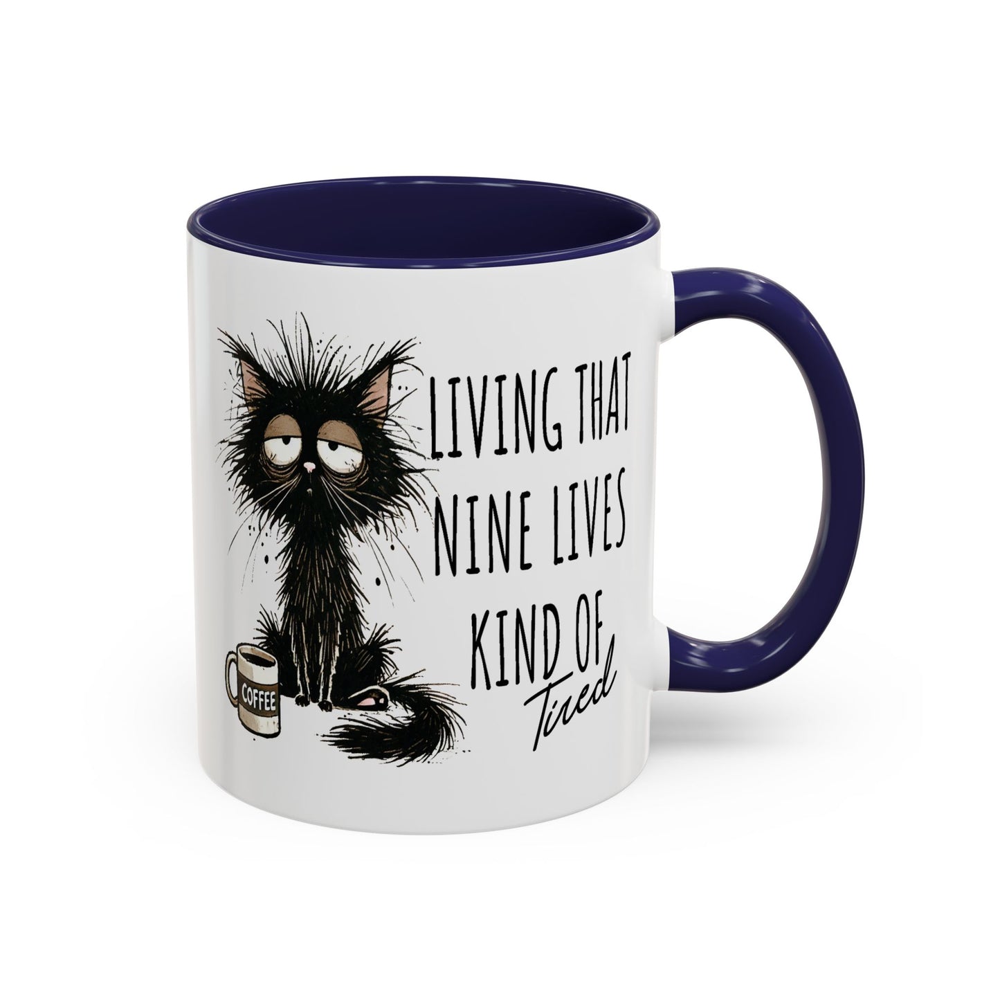 Humor Mug - Living That Nine Lives