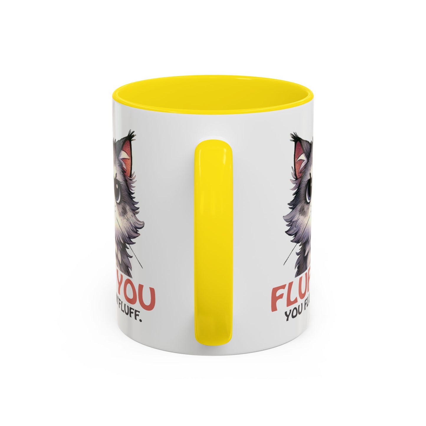Animal Mug - Fluff You You Fluffin Fluff