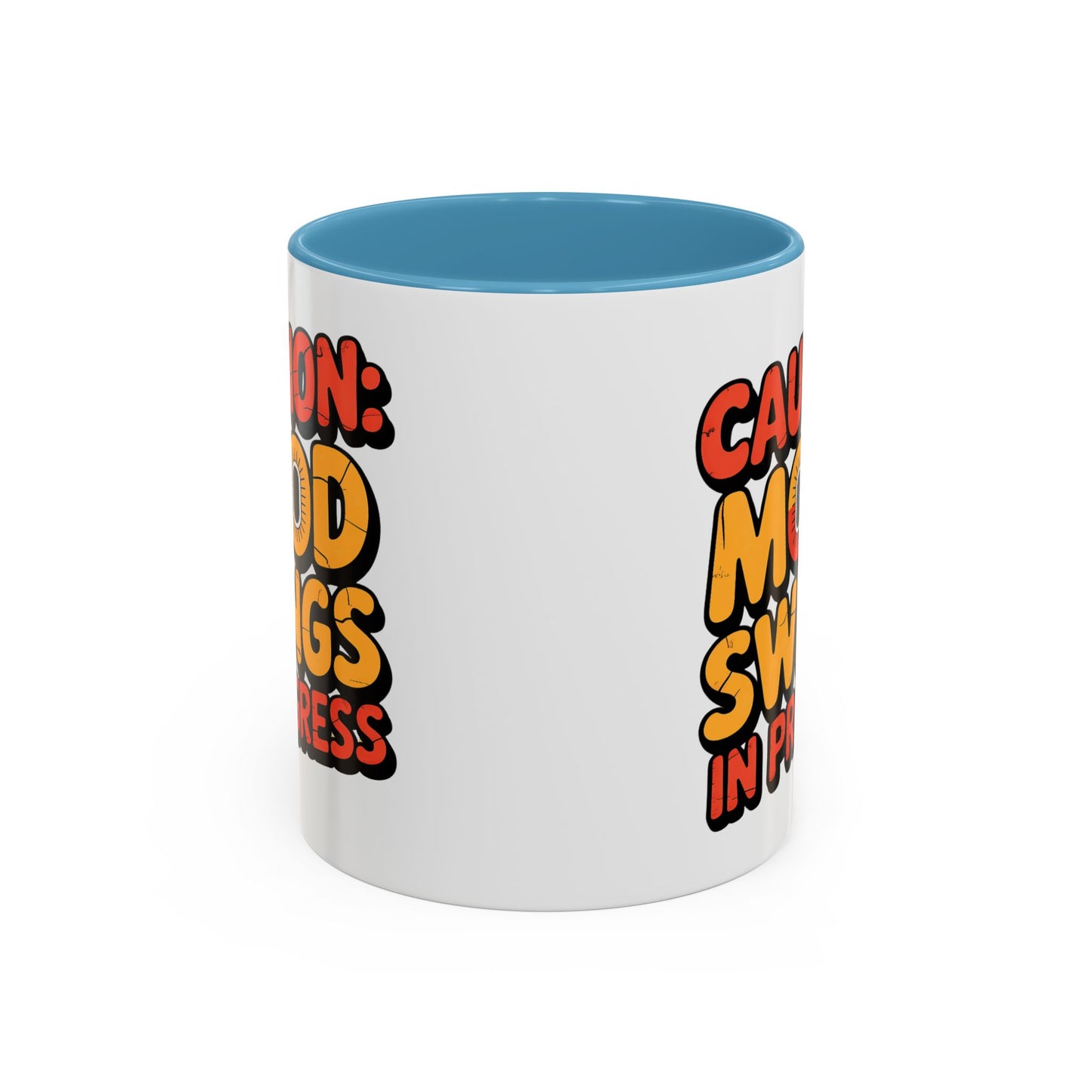 Humor Mug - Caution Mood Swings in Progress