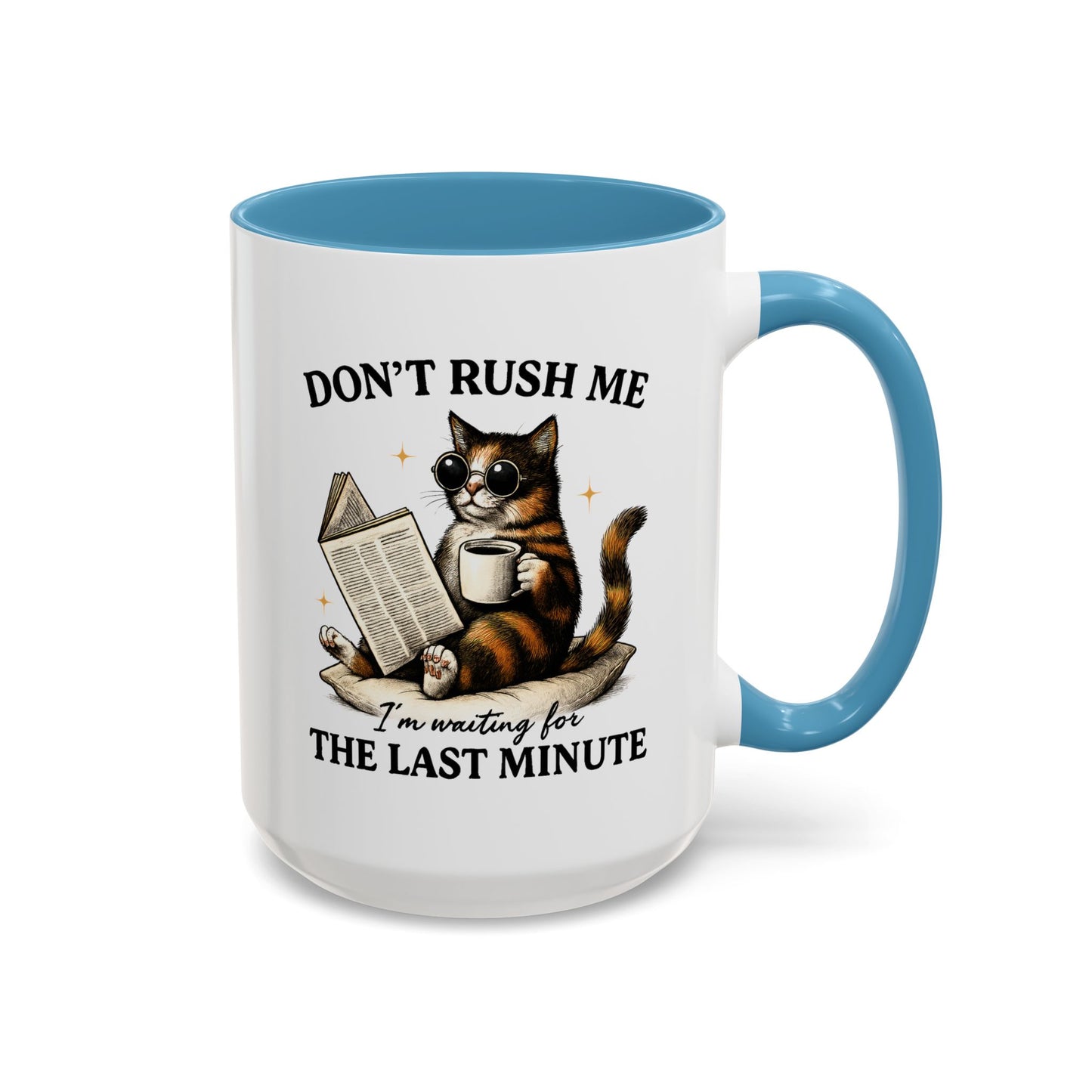Animal Mug - Don't Rush Me  I'm Waiting For The Last Minute