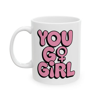 Motivation Mug - You Go Girl Pink