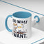 Animal Mug - I Do What I Want