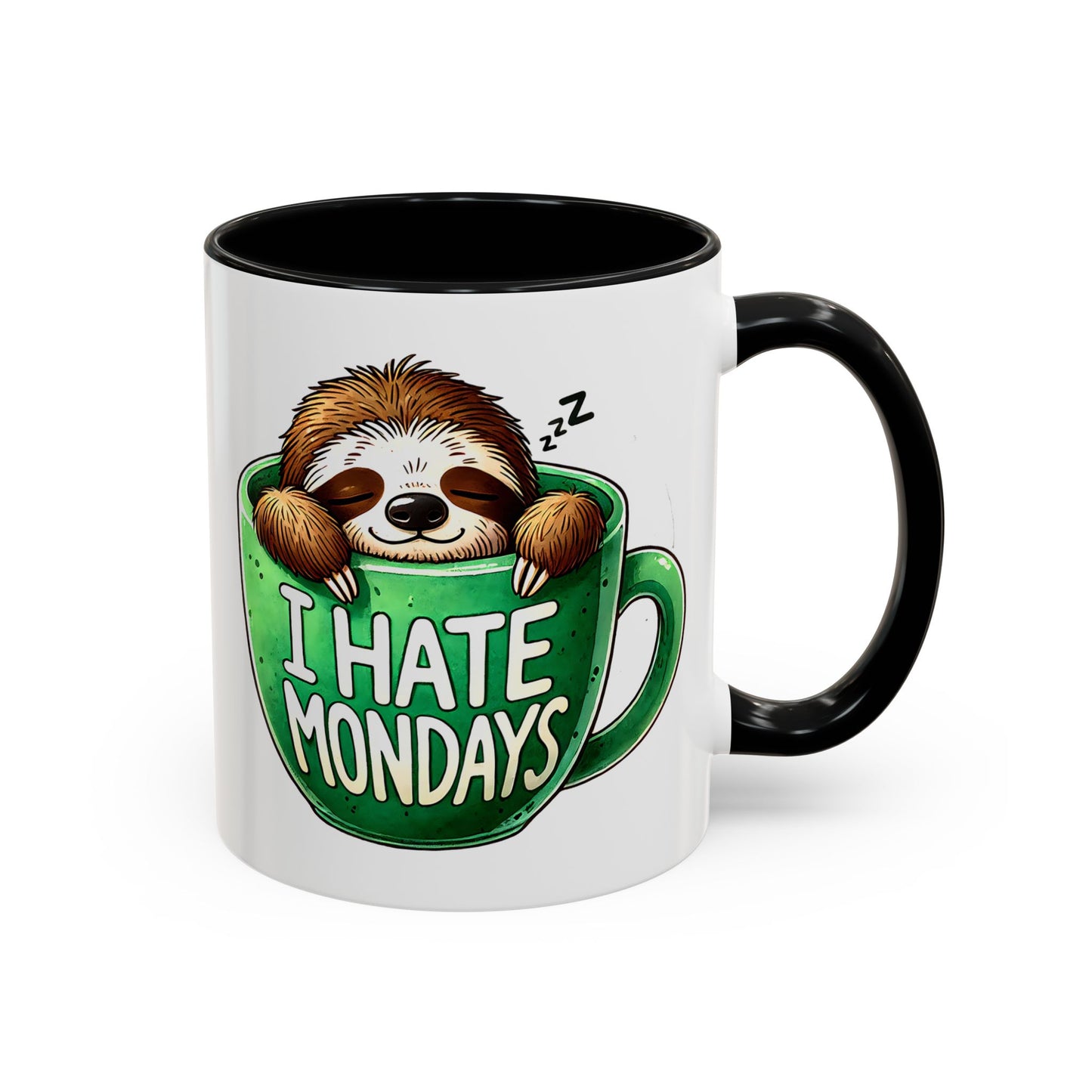 Humor Mug - I Hate Mondays