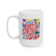 Mother's Day Mug - Happy Mother's Day Floral