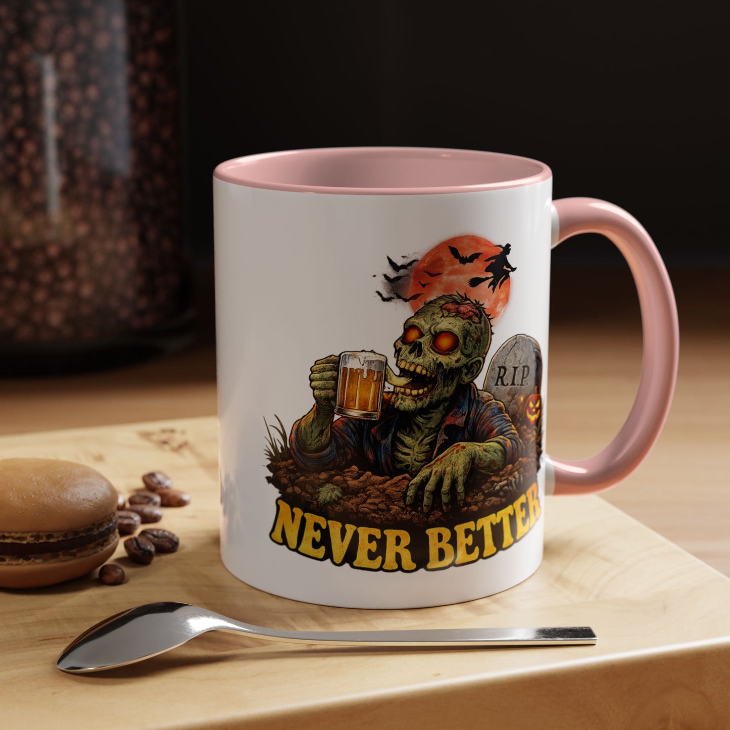 Humor Mug - Never Better