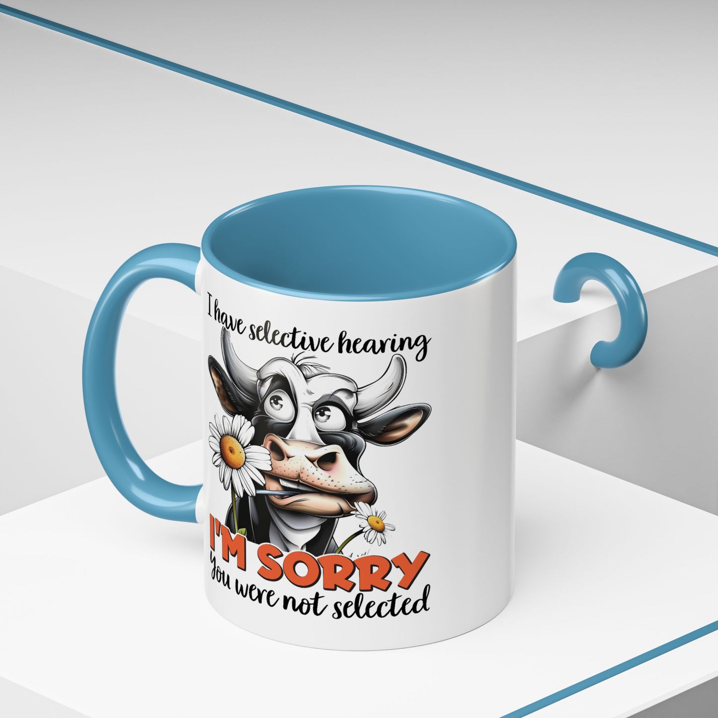Humor Mug - I Have Selective Hearing
