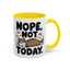 Animal Mug - Nope, Not Today