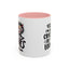 Humor Mug - Yes I am as Crazy