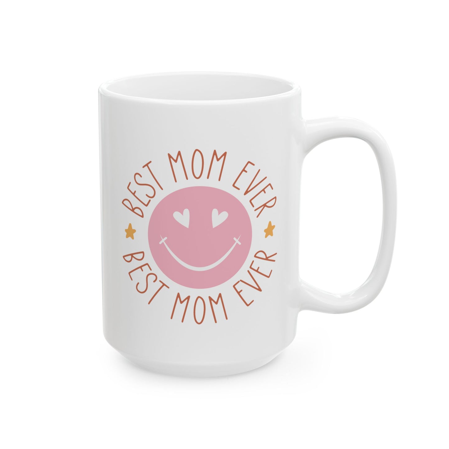 Mother's Day Mug - Best Mom Ever Smiley Face